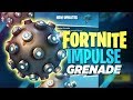 New impulse grenade fortnite battle royale