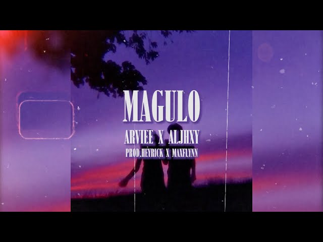 Magulo - Arviee x Aljhxy (Official Lyrics Video) (prod.heyrick x maxflynn) class=