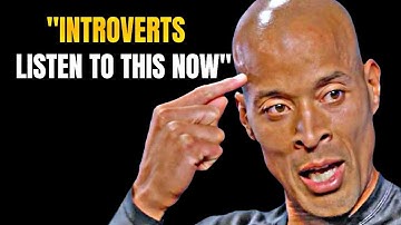 David Goggins | INTROVERTS LISTEN TO THIS | Motivational Video