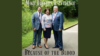 Video thumbnail of "Mike Blanton & Evidence - His Tomb Is Empty Now"