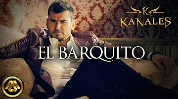 Kanales - El Barquito (Video Oficial)