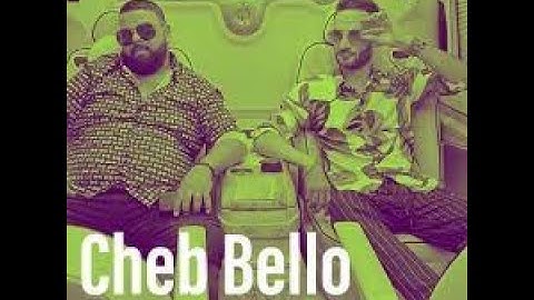 NABGHI NHAWAS _ Cheb bello , DJ moulay