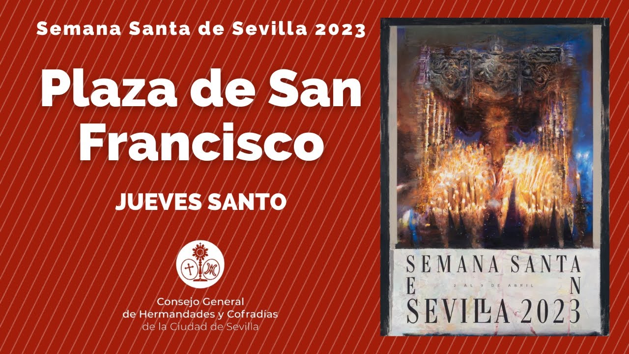 Palcos Plaza de San Francisco - Jueves Santo