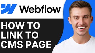HOW TO LINK TO CMS PAGE IN WEBFLOW (2026)