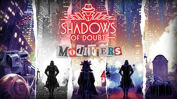 Shadows of Doubt - "Modifiers" Update Trailer