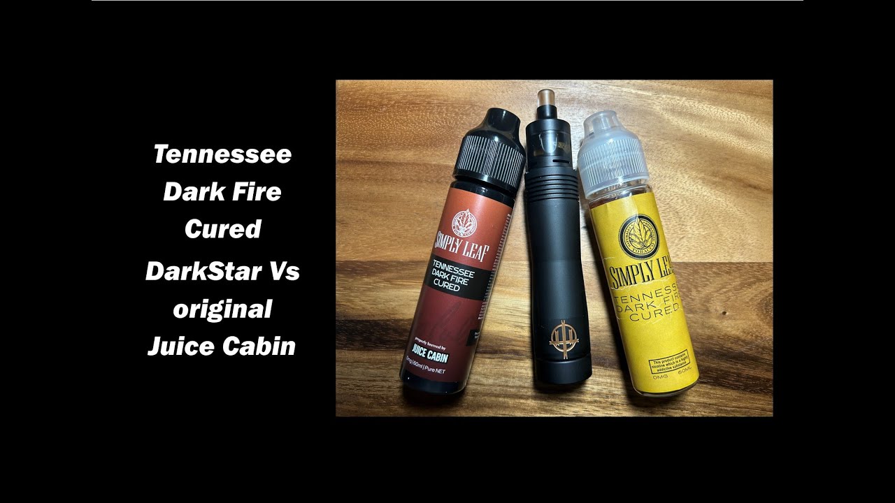 Does DarkStar Tennessee Dark Fire Cured tastes the same as my favourite  originally by Juice Cabin
