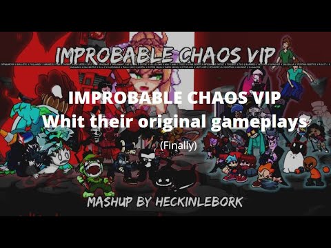 Improbable Chaos VIP whit their original gameplays
