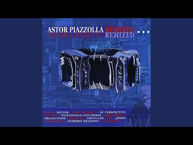Astor Piazzolla Remixed アナログレコード Luna (Full Moon Remix) - YouTube