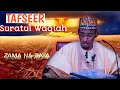 01 TAFSEER SURATUL WAQIAH Tareda Sheikh Bashir Ahmad Sani Sokoto Hafizahullah 01 TAFSEER SURATUL WAQIAH Tareda Sheikh Bashir Ahmad Sani Sokoto Hafizahullah
