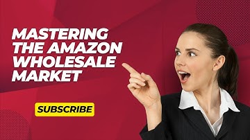 Mastering Amazon Wholesale Market | Strategies for Success in Ecommerce | US Business Consultancy