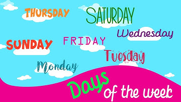 Bé Học Tiếng Anh - Các Ngày Trong Tuần Bằng Tiếng Anh (Days Of The Week)