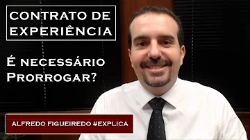 Como funciona a prorrogação do contrato de experiência?