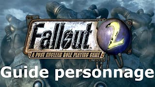 Fallout 2 - Guide de création de personnage