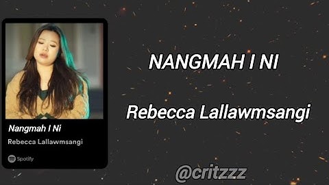 Rebecca Lallawmsangi - Nangmah I Ni