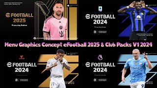 Menu Graphics Concept eFootball 2025 & Club Packs V1 2024 - PES 2021 & Football Life 2024