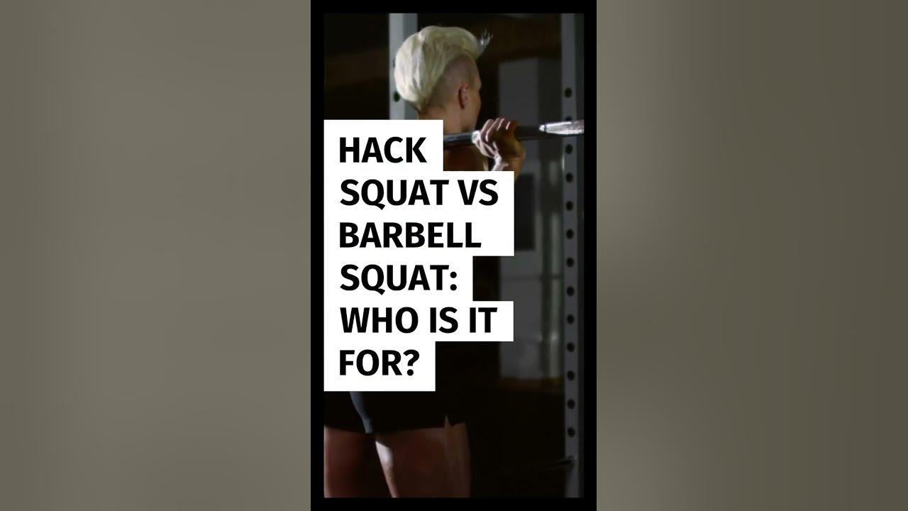 Hack Squat Vs Barbell Squat Who Is It For? YouTube