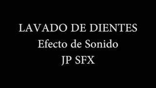 Lavado de Dientes efecto de sonido