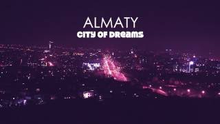 Almaty - City of Dreams | Canon XA10