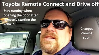 Toyota remote connect stay running when you open door