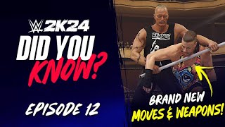 WWE 2K24 Did You Know?: New Weapons Added, Unique Moves, New Entrances & More! (Episode 12)