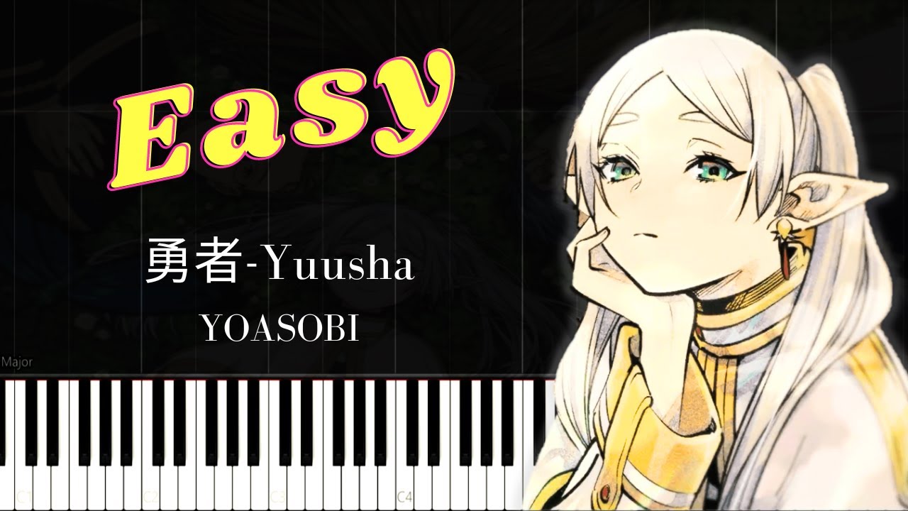 勇者-Yuusha /YOASOBI/Anime『Frieren: Beyond Journey's End』/ Easy Piano Tutorial / Sheet Music