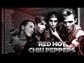 Red hot chili peppers top 30 greatest hits  red hot chili peppers full album