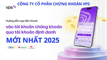 HƯỚNG DẪN CHUYỂN TIỀN VÀO TÀI KHOẢN CHỨNG KHOÁN VPS | CÁCH CHUYỂN TIỀN VÀO TÀI KHOẢN CHỨNG KHOÁN VPS