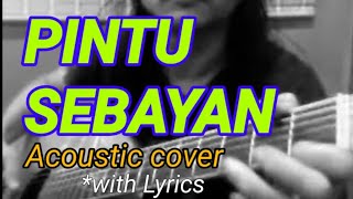 Pintu Sebayan - Ernesto Kalum | Nadai Sapa Nyapa (cover)