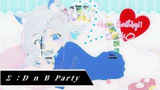 ∑:D n B party