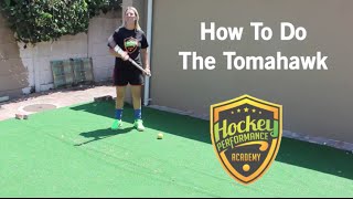 How To Do Tomahawk in Field Hockey