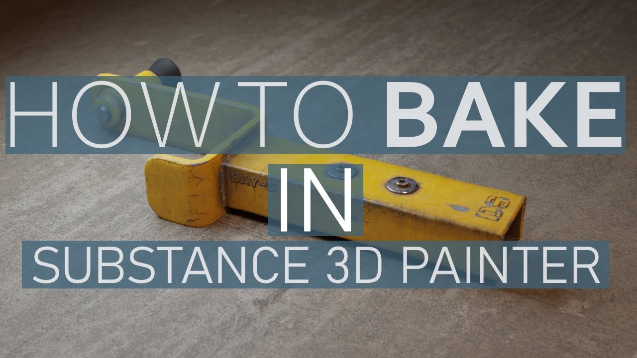 How to Bake in Substance 3D Painter YouTube