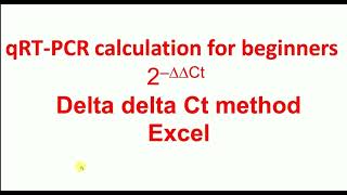 qRT PCR calculation for beginners delta delta Ct method in Excel | Relative fold Change