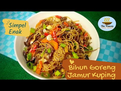 Resep Bihun Goreng Jamur Kuping Resep 012 Youtube