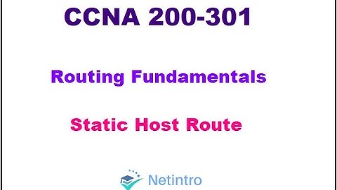 CCNA 200-301: Module 9 Lesson 5 Create a Static Host Route