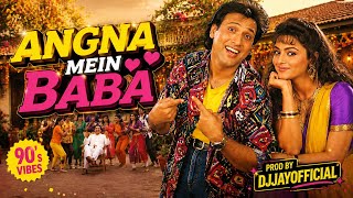 ANGNA MEIN BABA 🔥 | Prod By DJJAY | 90s Bollywood Vibes | Chutney Dance Hit 2026