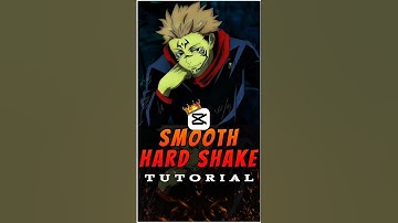 Smooth Hard Shake Tutorial 💀🔥  Part 2 | Capcut Tutorial | #capcut #capcuttutorial #sukunaedit
