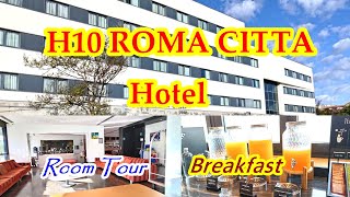 H10 Roma Citta Hotel-Room tour & Breakfast #Rome Hotel #Italy travel