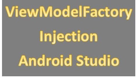Android ViewModelFactory injection example