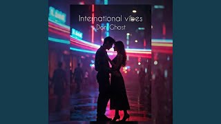 International Vibes