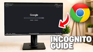 Google Chrome Incognito Guide - Private Browsing - Full Guide