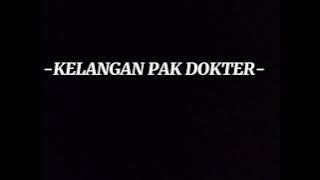 -KELANGAN PAK DOKTER- (VIDEO LIRIK) HIP HOP DUGAL