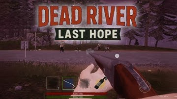 Dead River: Last Hope Gameplay Android IOS - Official Released
