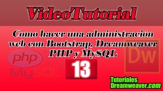 Capítulo 13 - Cómo hacer una administración web con Bootstrap, Dreamweaver, PHP y MySQL