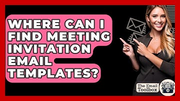 Where Can I Find Meeting Invitation Email Templates? - TheEmailToolbox.com