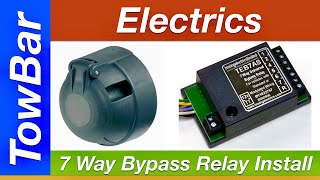 TowBar Electrics 7 Way Bypass Relay - Step by step installation