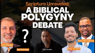 Scripture Unraveled A Biblical Polygyny Debate