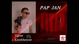 PAP JAN Tigran Karakhanyan cover Seyran Shahinyan