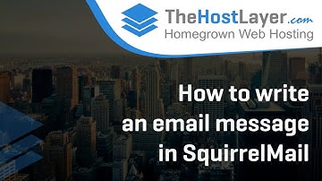 How to write an email message in SquirrelMail