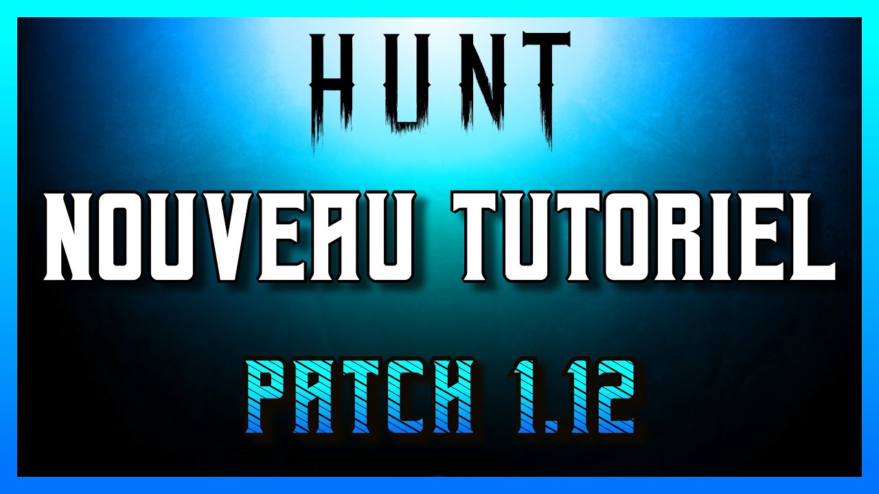 Nouveau Tutoriel COMPLET VOSTFR - Patch 1.12 - Hunt Showdown - YouTube