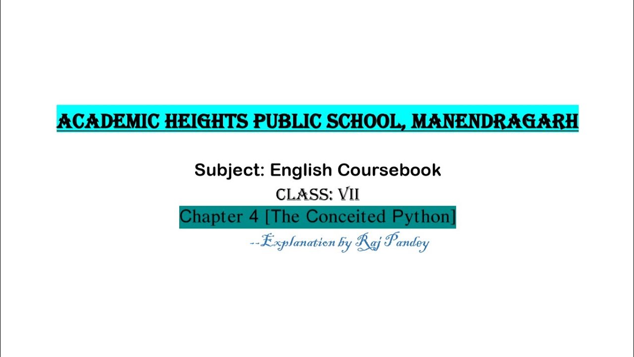 Class VII - Chapter 4 - The Conceited Python - YouTube